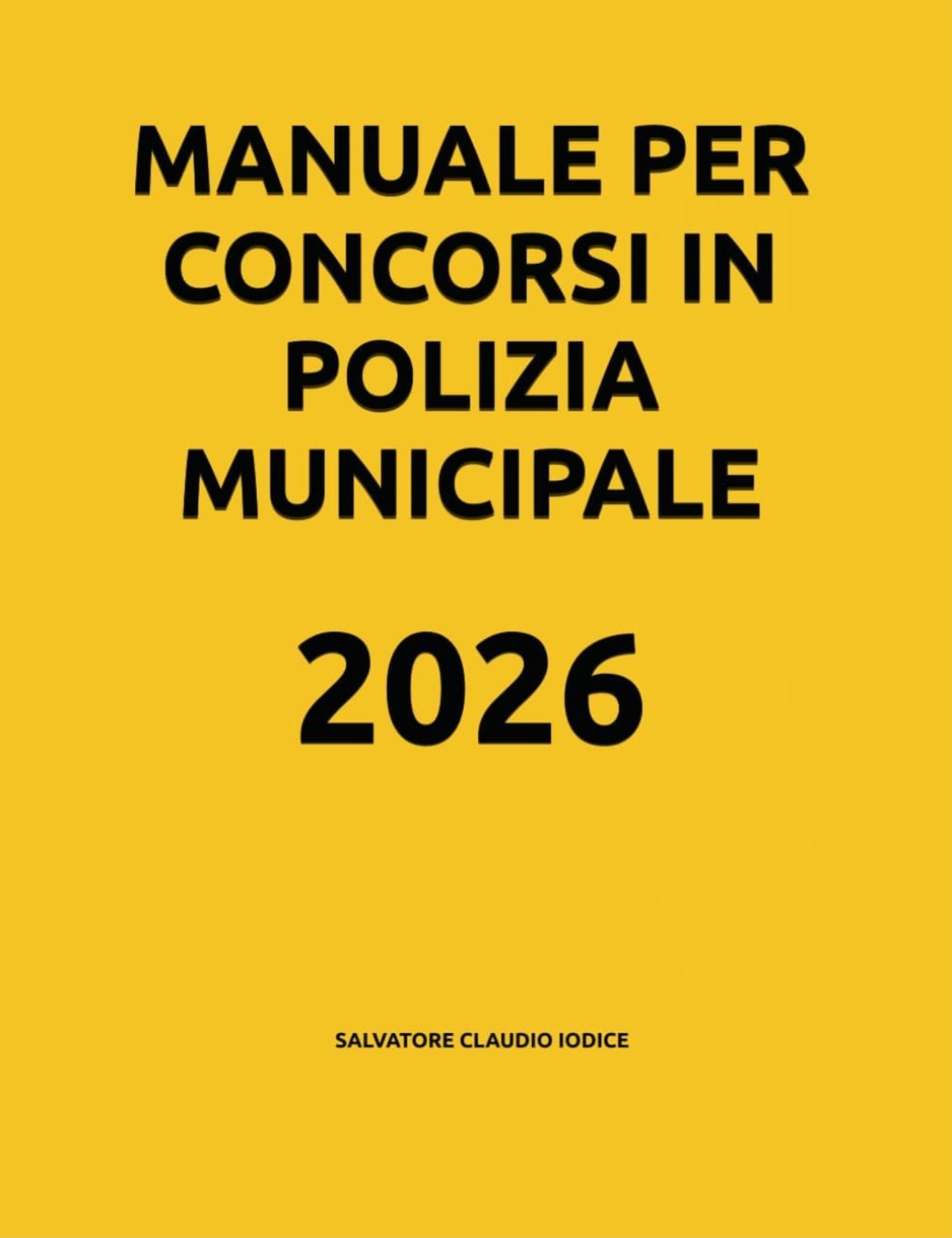 Manuale per Concorsi in Polizia Municipale 2026