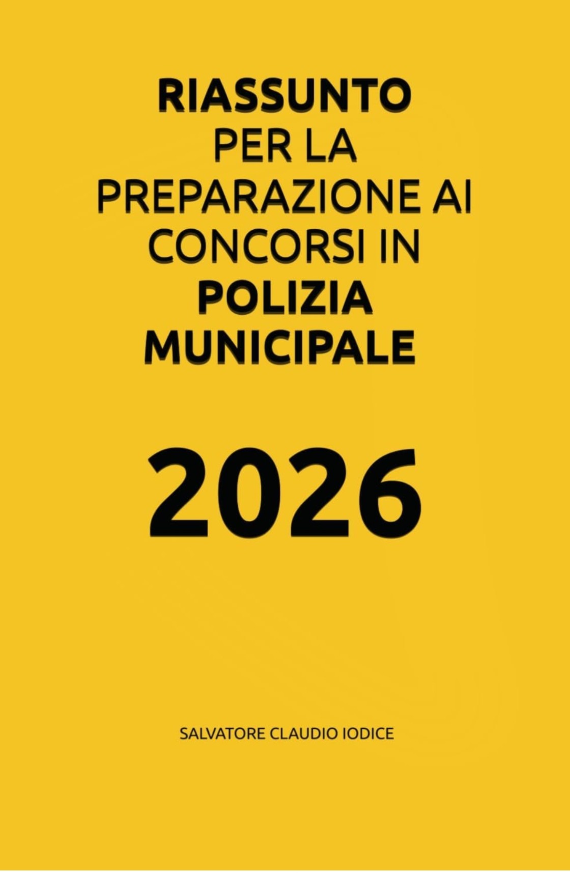 Riassunto per la Preparazione ai Concorsi in Polizia Municipale 2026